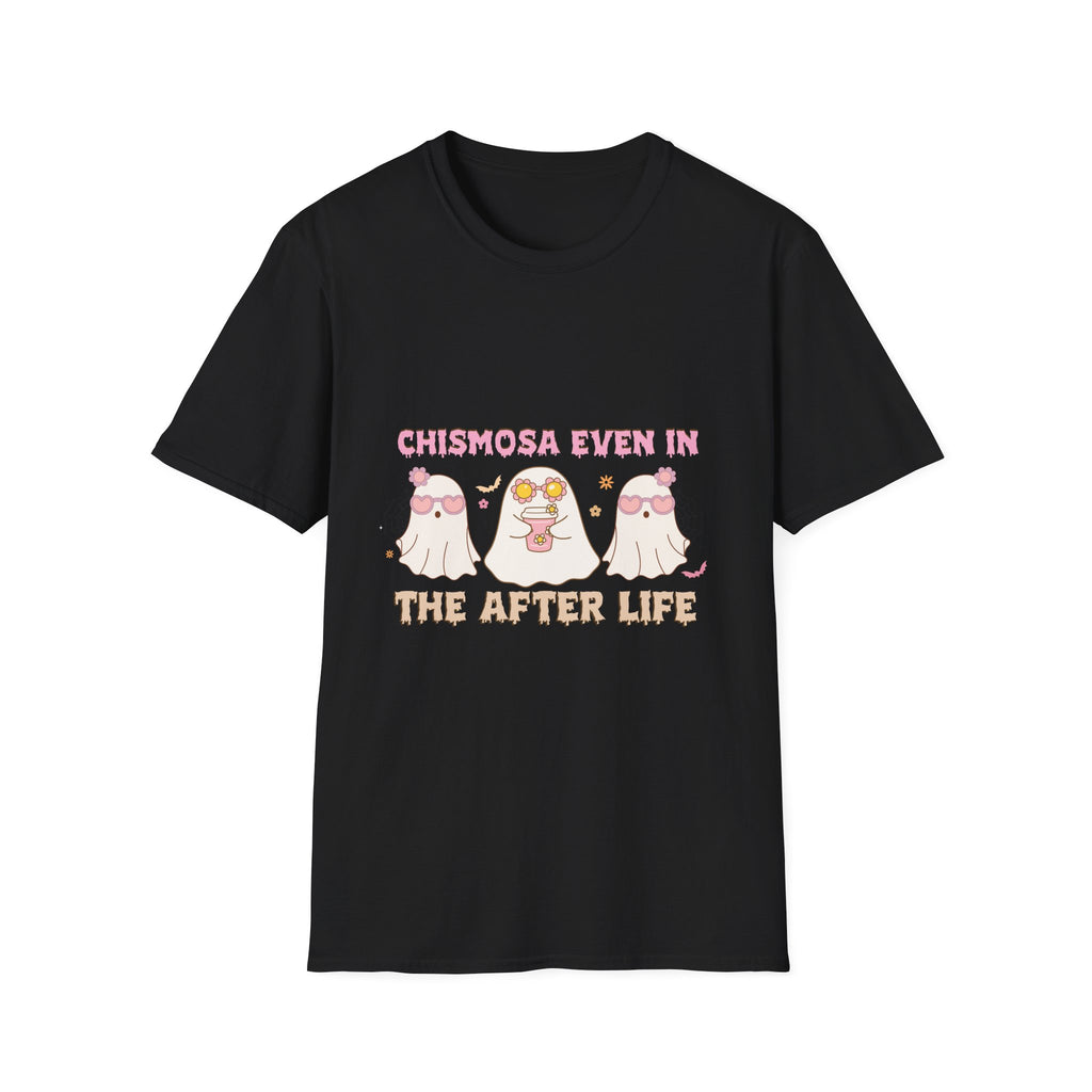 Chismosa Even in the Afterlife T-Shirt — Cute Ghosts Graphic Tee